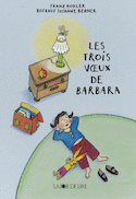 Trois voeux de Barbara (Les) [nouvelle édition]